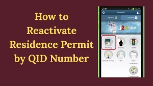 How to Reactivate Residence Permit by QID Number